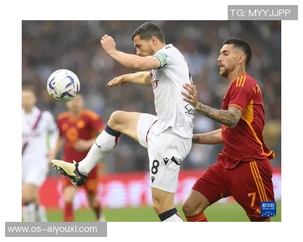 2019年罗马对阵博洛尼亚精彩回顾与赛后分析